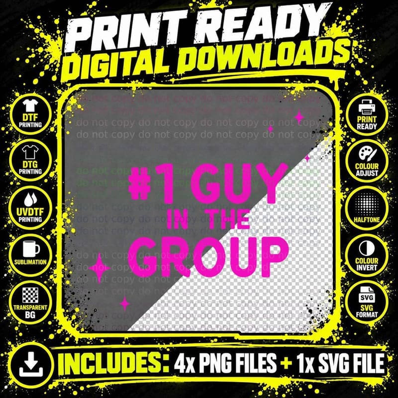 1 Guy in the Group 1 T-Shirt Png SVG Digital Bundle