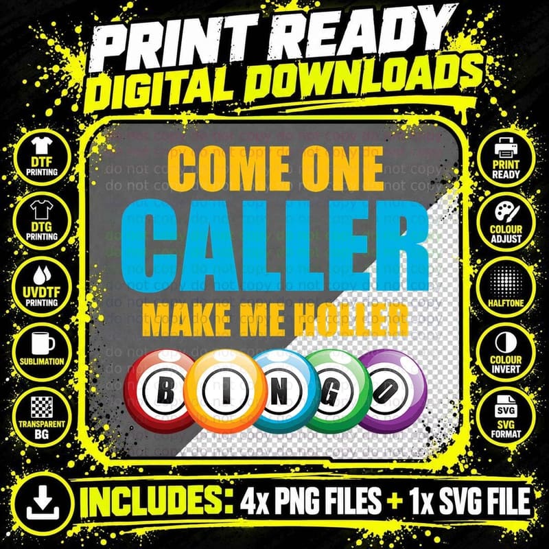 Come on Caller Make Me Holler Bingo Lover Lottery Shirt Png SVG Digital Bundle
