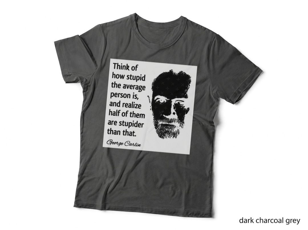 George Carlin Stupid People Quote Design T-Shirt