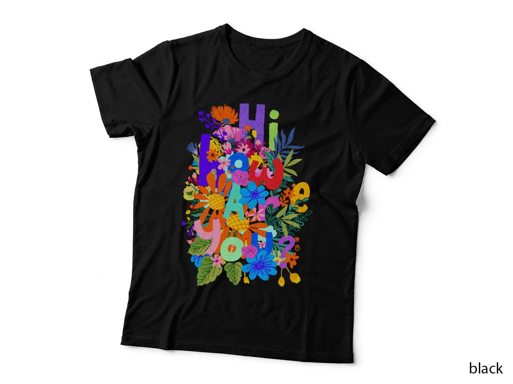 Hi How Are You T-Shirt