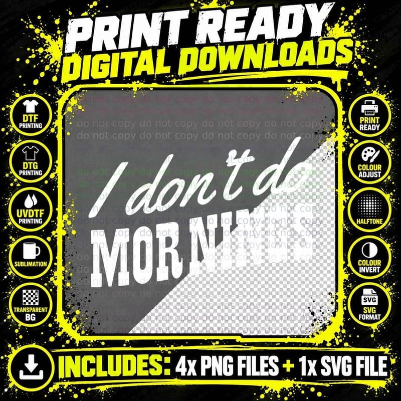 I Don't Do Mornings T-Shirt Png SVG Digital Bundle