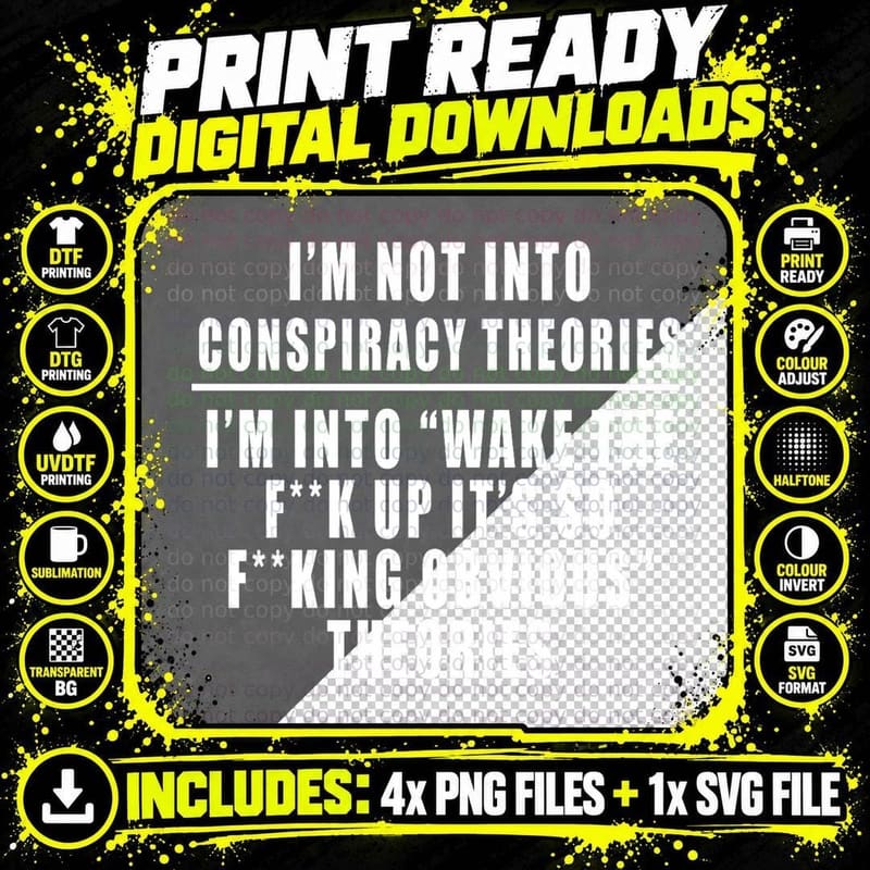 I'm Not into Conspiracy Theories, Wake up Png SVG Digital Bundle
