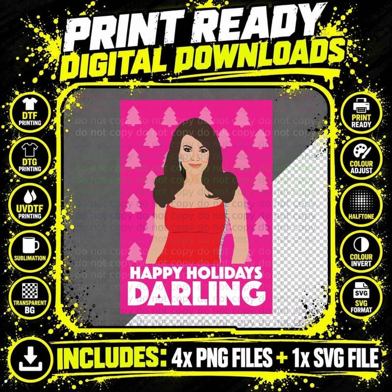 LISA Vanderpump Happy Holidays Darling RHOBH (Real Png SVG Digital Bundle