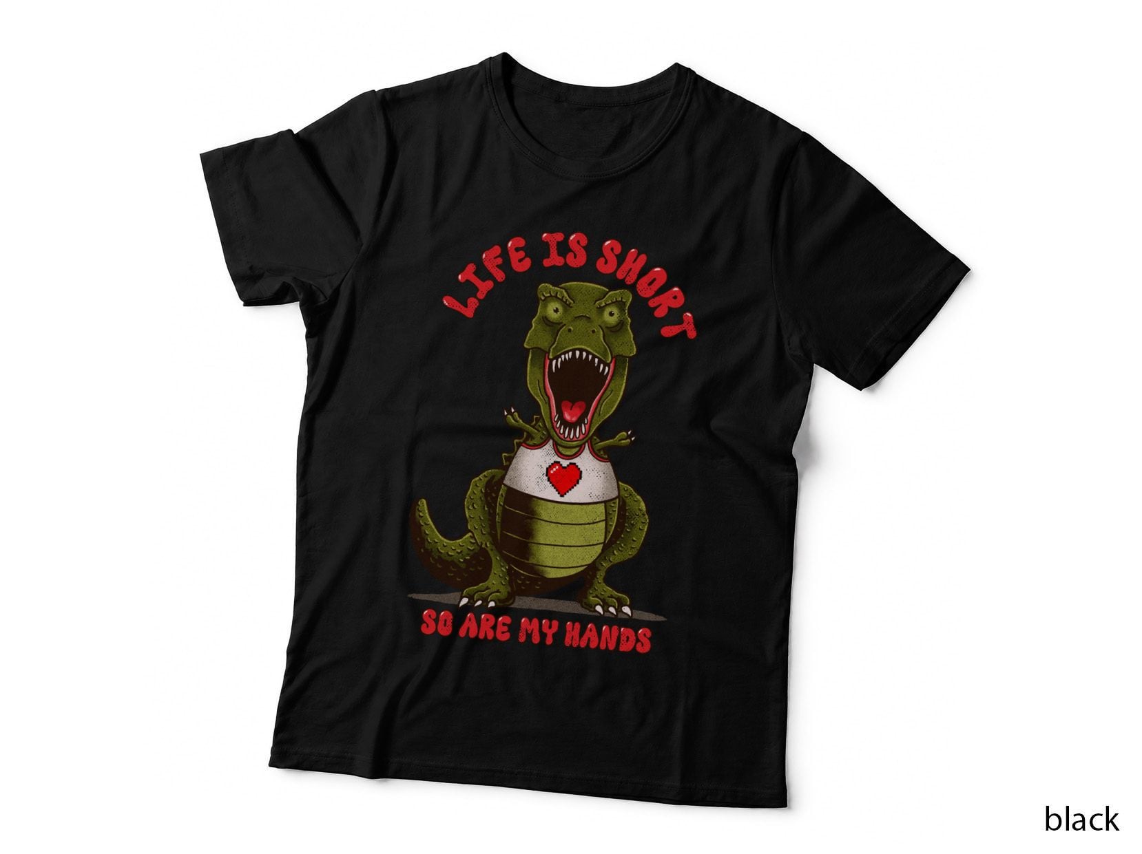 Life Is Short So Are My Hands T-Shirt
