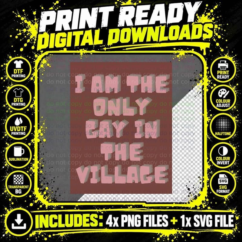Little Britain I Am the Only Gay in the Village Bright Png SVG Digital Bundle