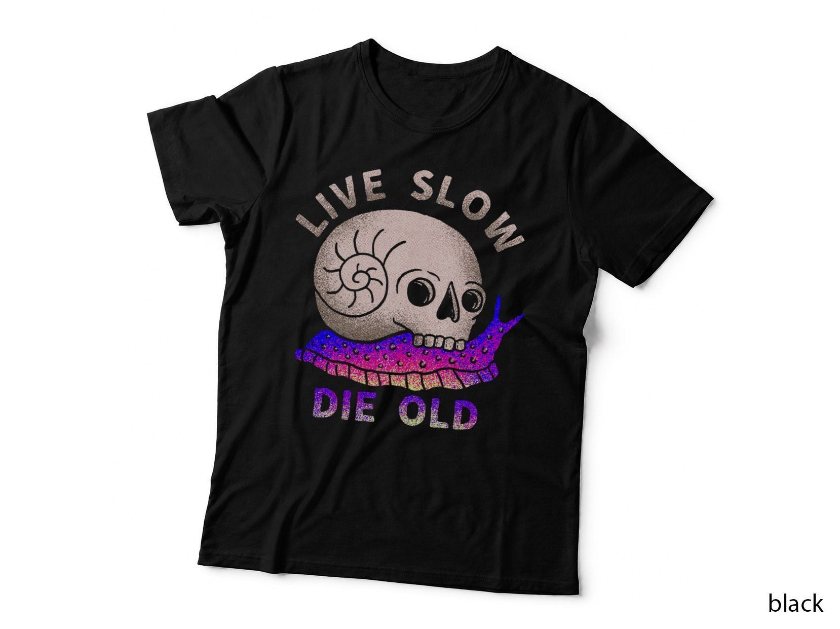 Live Slow Die Old T-Shirt