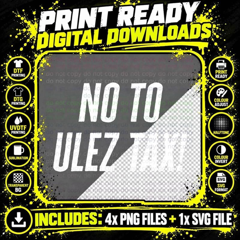 No to ULEZ Tax T-Shirt Png SVG Digital Bundle