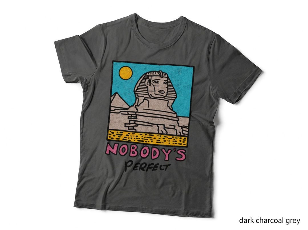 Nobody's Perfect Sphinx T-Shirt