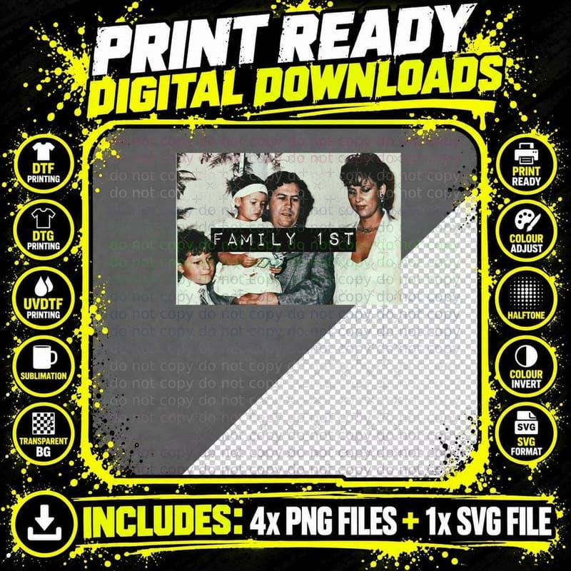Pablo Escobar - Family 1st 1 T-Shirt Png SVG Digital Bundle