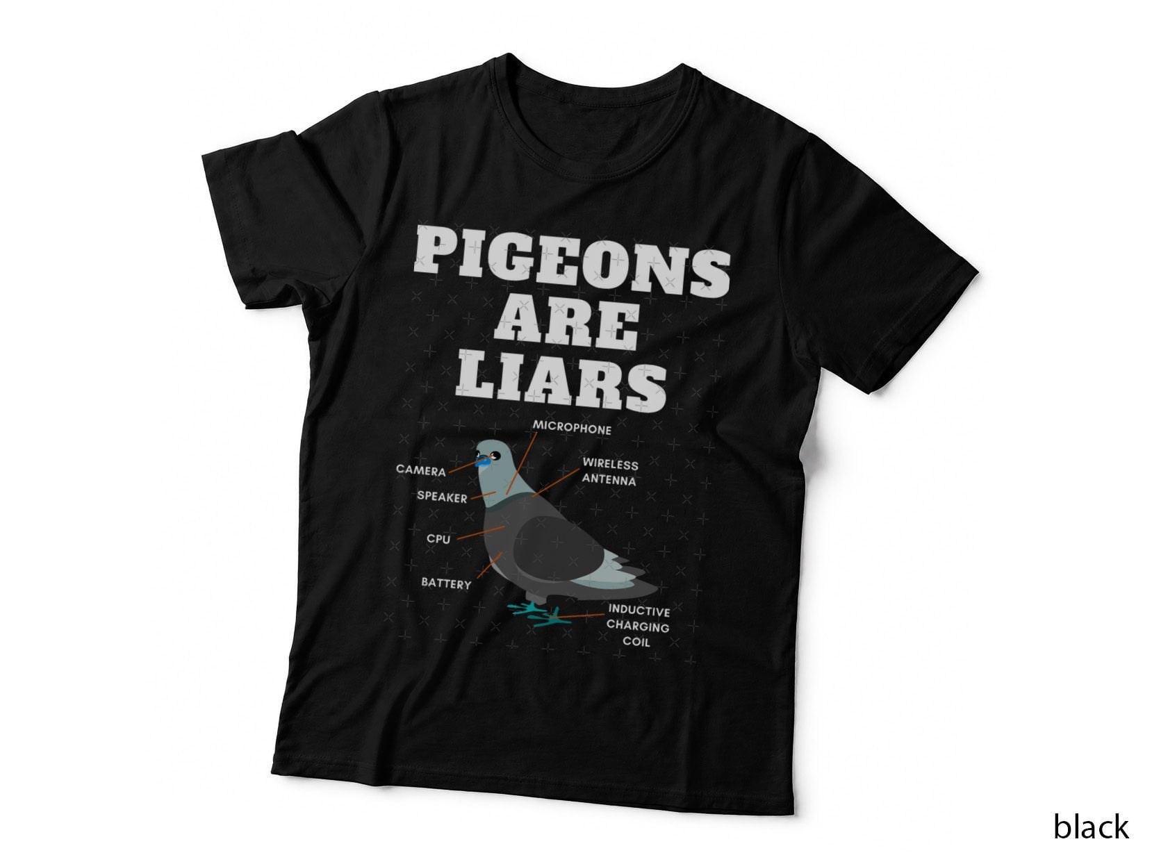 Pigeons Are Liars, Pigeons Aren& 39, T Real T-Shirt