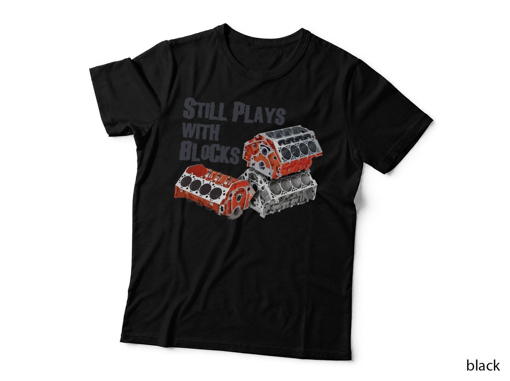 Still Plays with Blocks 1 T-Shirt