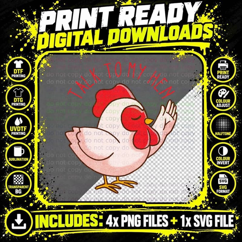 Talk to My Hen T-Shirt Png SVG Digital Bundle