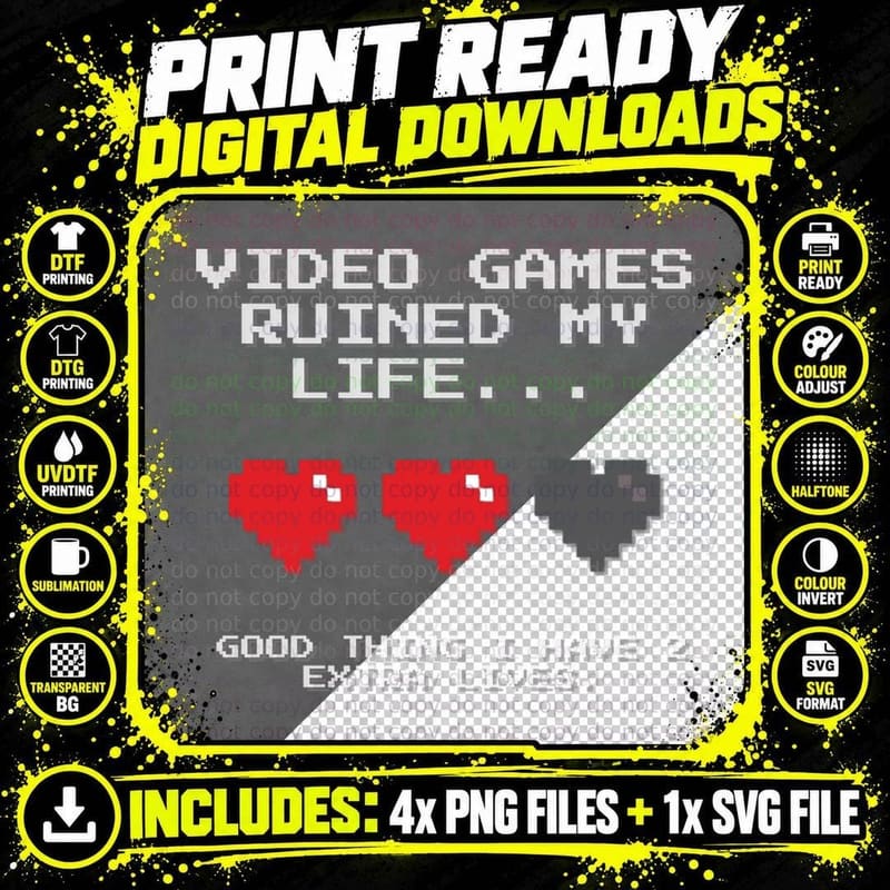 VIDEO GAMES Ruined MY LIFE T-Shirt Png SVG Digital Bundle