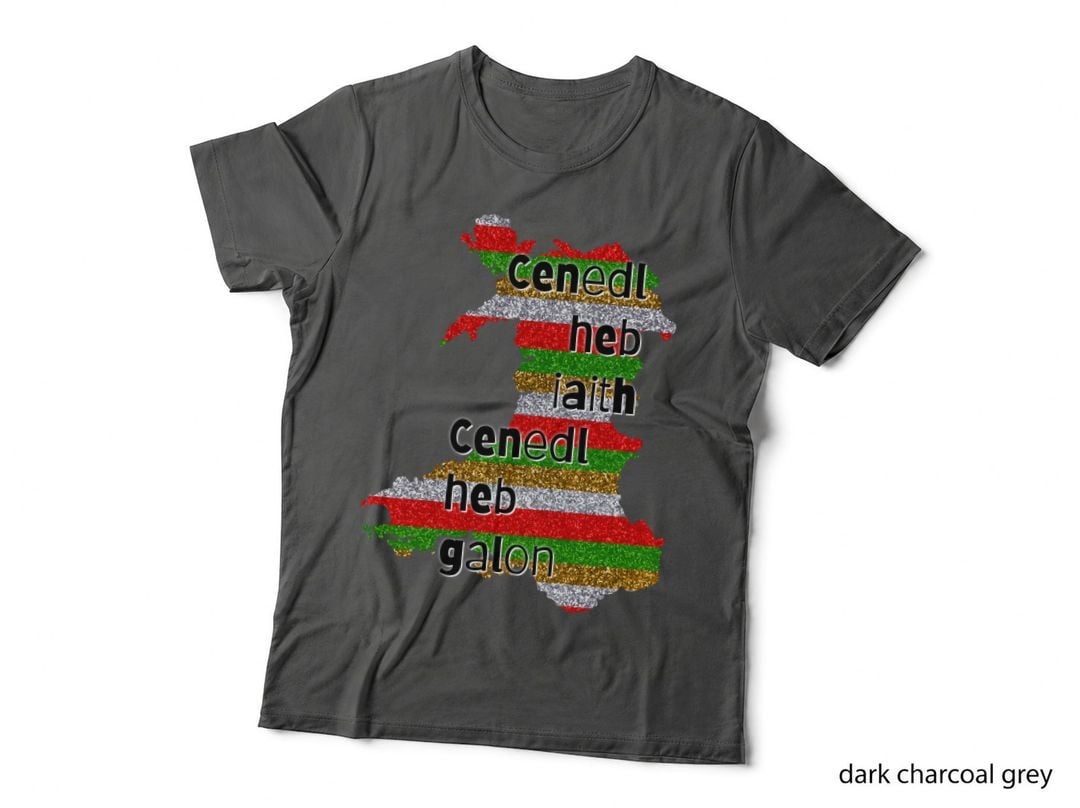 Cenedl Heb Iaith Cenedl Heb Galon Glittery Map Silhouette Welsh Proverb T-Shirt