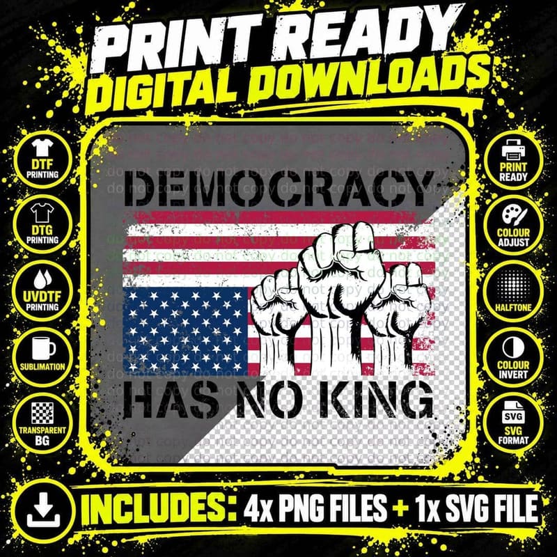 Democracy Has No King Raised Fists Flag T-Shirt Png SVG Digital Bundle