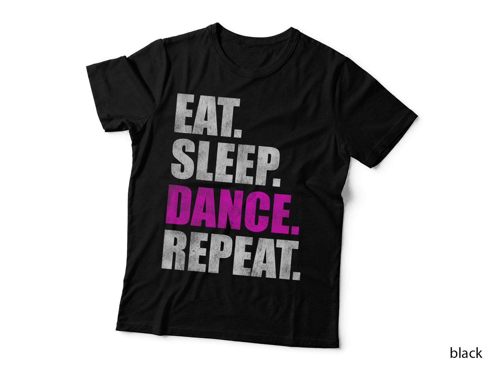 Eat Sleep Dance Repeat T-Shirt