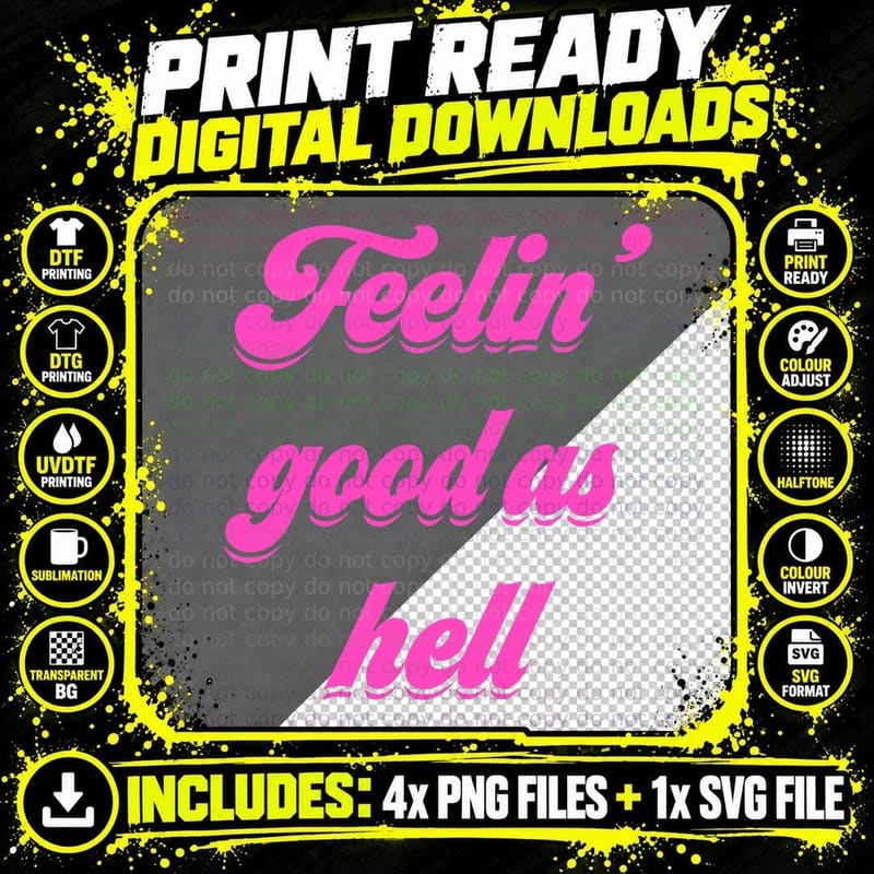 Feelin Good as Hell T-Shirt Png SVG Digital Bundle