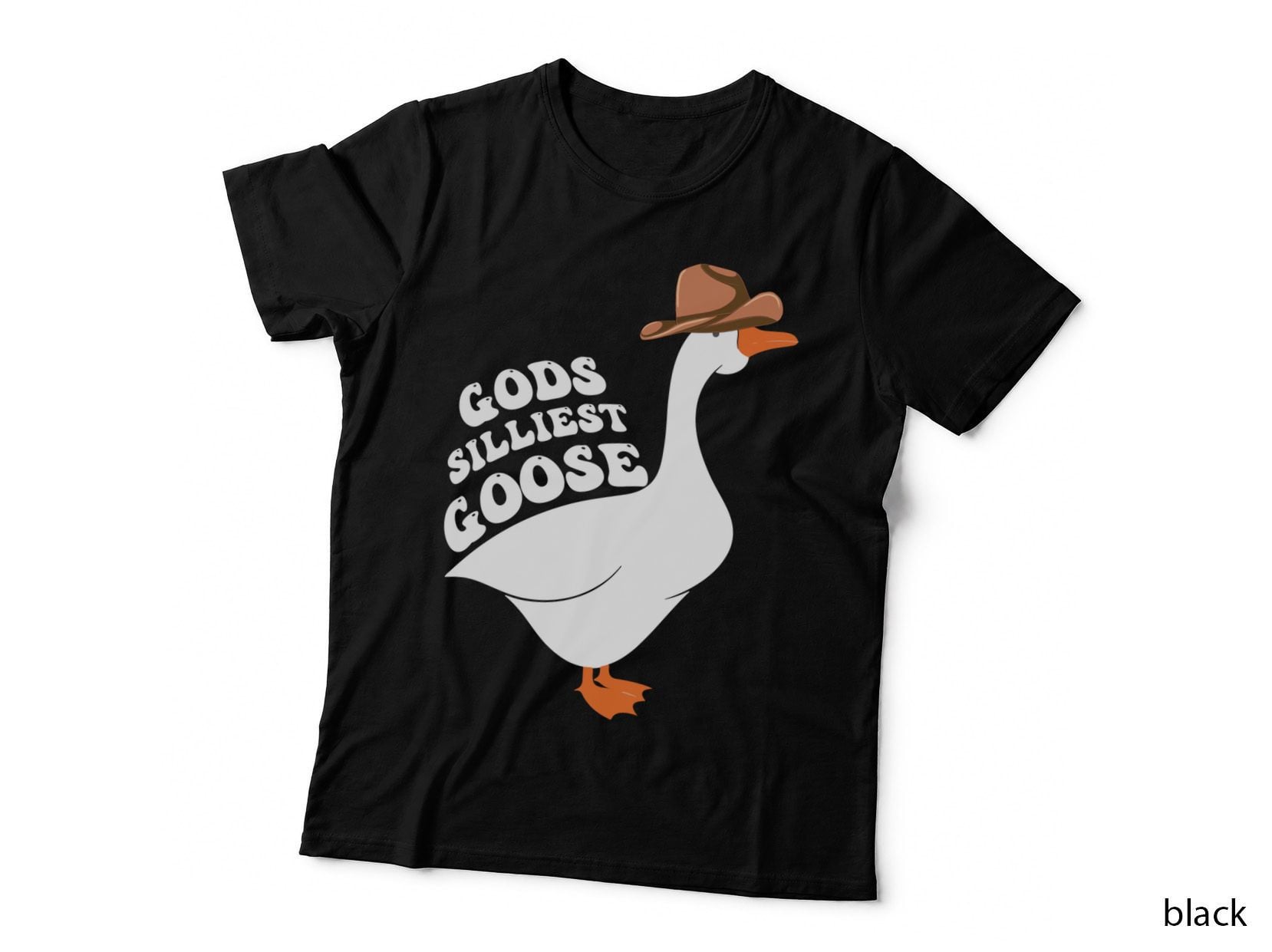 Gods Silliest Goose Gift T-Shirt