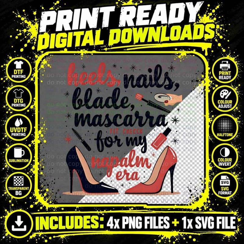 Heels Nails Blade Mascara Napalm Era T-Shirt Png SVG Digital Bundle