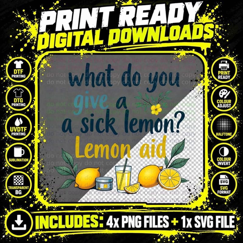 Humorous Sick Lemon Pun Handwritten Style T-Shirt Png SVG Digital Bundle