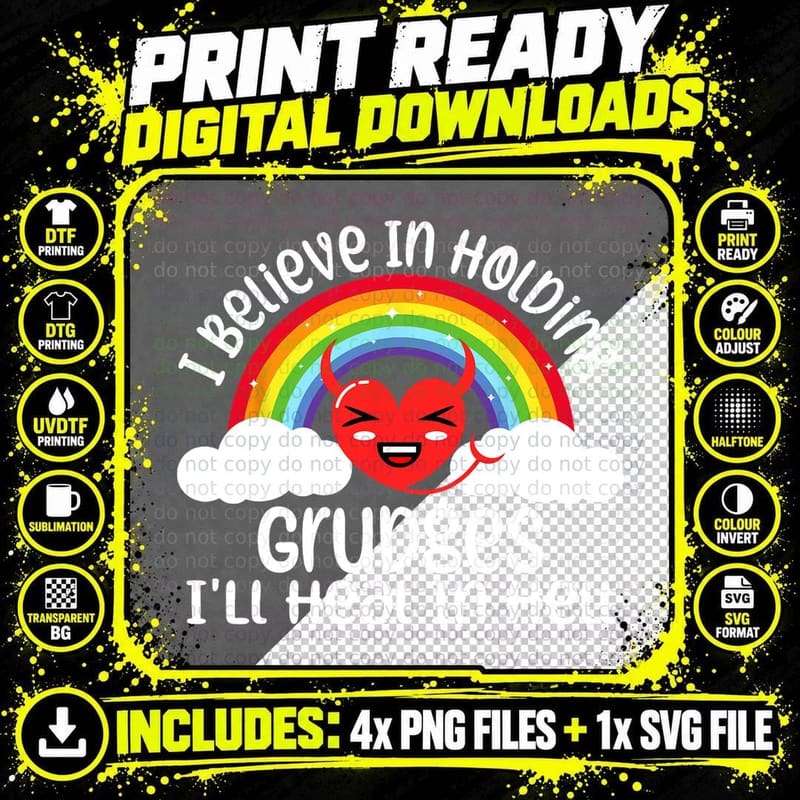 I Believe in Holding Grudges Ill Heal in Hell Heart Png SVG Digital Bundle