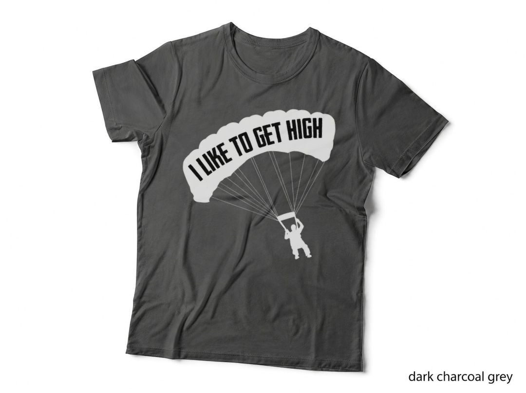 I Like to Get High Skydiving Parachute Skydive for Skydiver T-Shirt