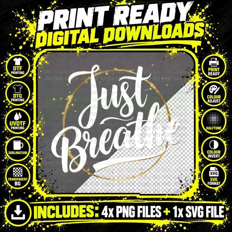 Just Breathe White Cursive Gold Frame Paint Splatter Png SVG Digital Bundle