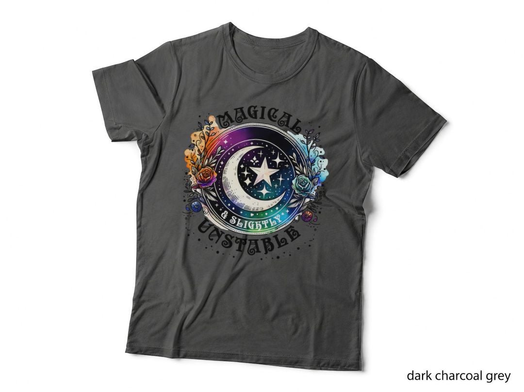 Magical Unstable Quote with Moon and Stars, Celestial Graphic Gift T-Shirt