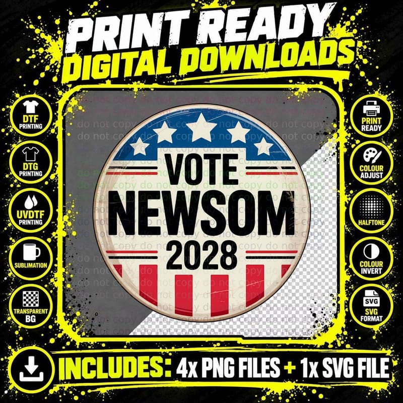Newsom 2028 Vote Gavin Gift T-Shirt Png SVG Digital Bundle