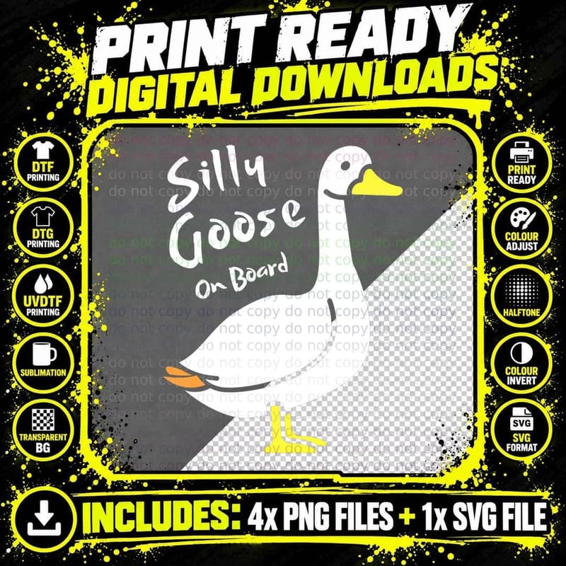 Silly Goose on Board Gift T-Shirt Png SVG Digital Bundle