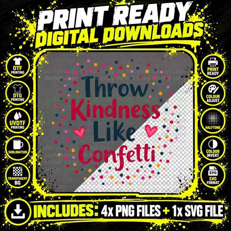 Throw Kindness Like Confetti Colorful Polka Dots Hearts Png SVG Digital Bundle