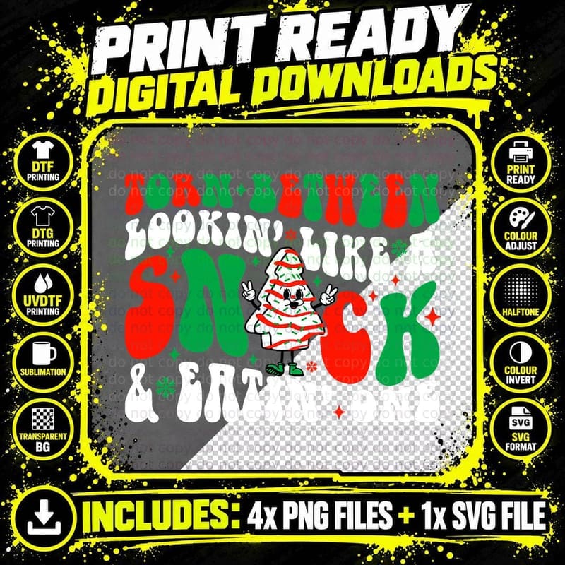 Torn Between Lookin Like a Snack and Eatin One Tree Cake Png SVG Digital Bundle