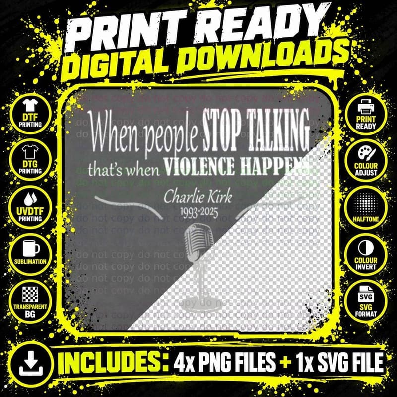 When People Stop Talking Charlie Kirk Political Speech Png SVG Digital Bundle