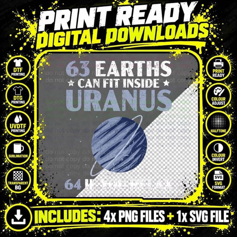 63 Earths Can Fit Inside Uranus 64 If You Relax Png SVG Digital Bundle