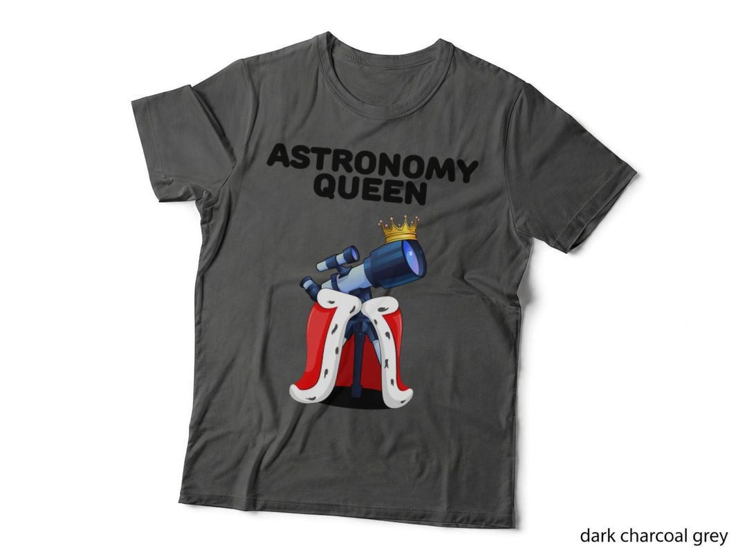 Astronomy Queen Women Astronomy Shirt Girls Astronomy T-Shirt