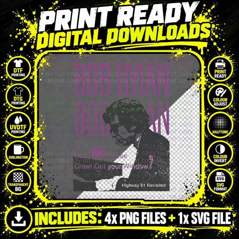 Bob Dylan - Crawl Out Your Window T-Shirt Png SVG Digital Bundle