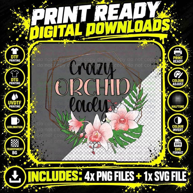 Crazy Orchid Lady Orchid Whisperer Orchid Plant Lover Png SVG Digital Bundle
