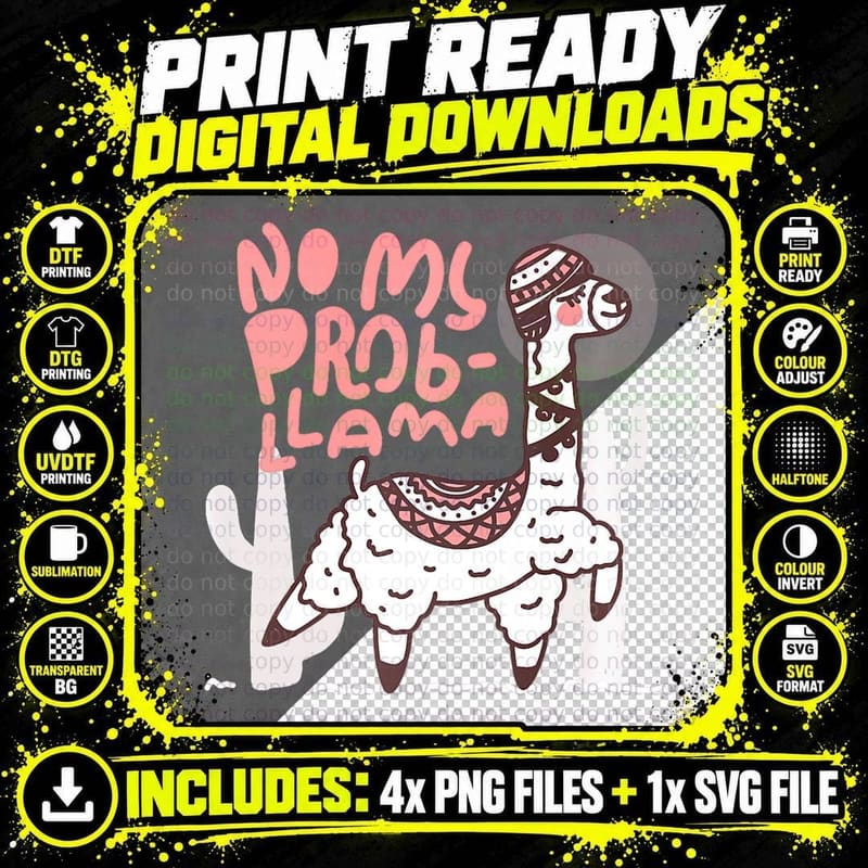 Cute Alpaca with Quote - No My Prob-Llama, Alpaca T-Shirt Png SVG Digital Bundle