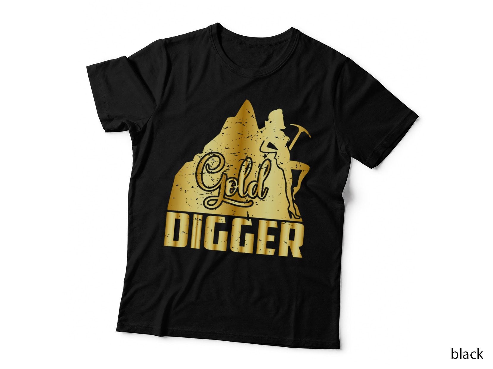 Gold Digger Shirt Money Lifestyle Gift T-Shirt
