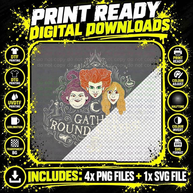 Hocus Pocus Gather' Round Sanderson Sisters T-Shirt Png SVG Digital Bundle