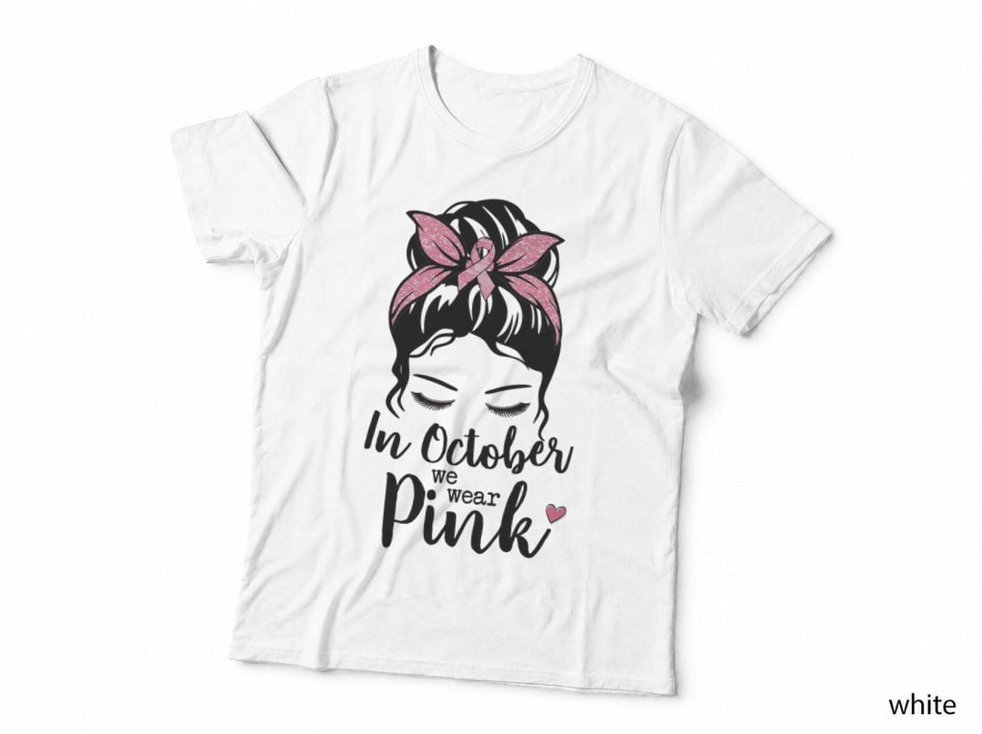 In October We Wear Pink Messy Bun Hair Pink Women Face T-Shirt
