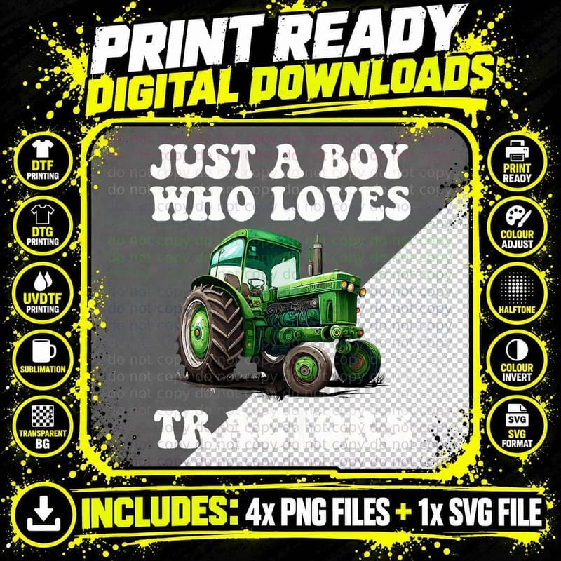 Just a Boy Who Loves Tractors - Farm Lover Kid Idea Png SVG Digital Bundle