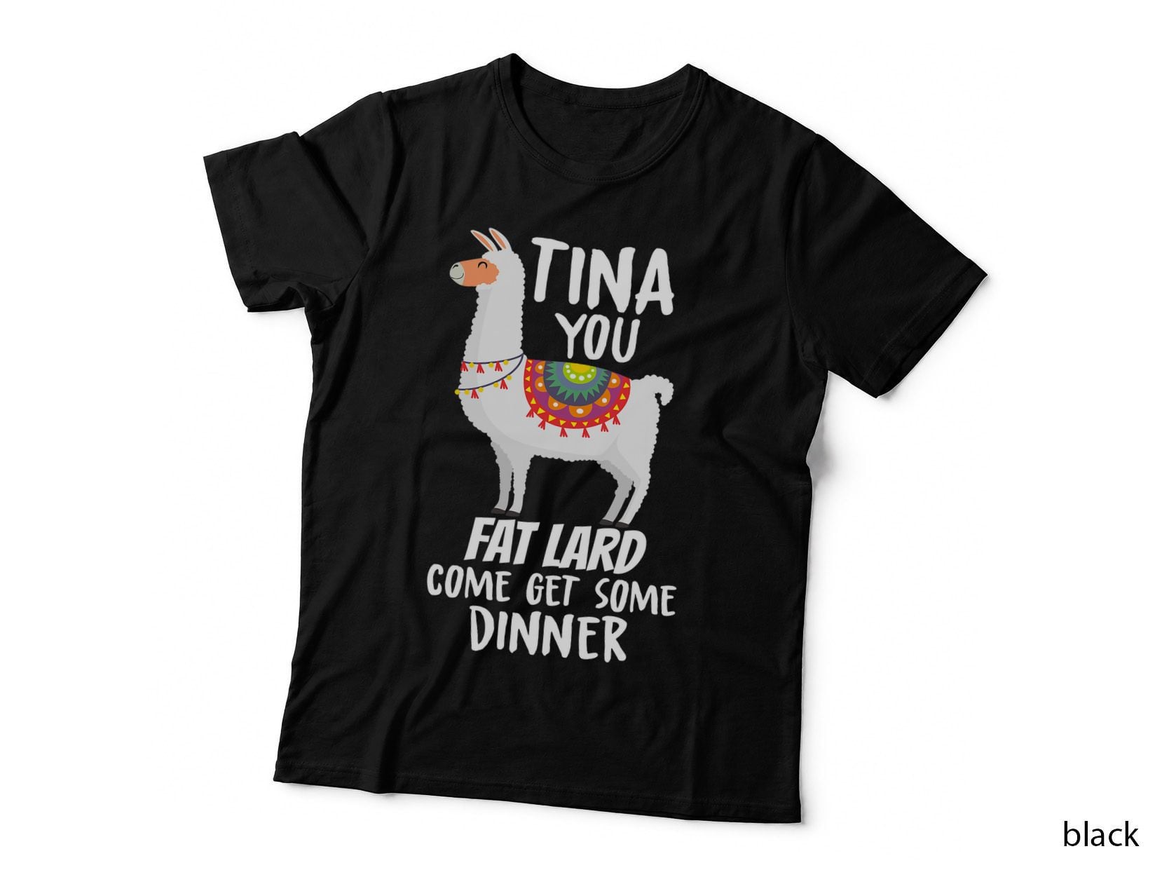 Llama Saying Tina You Fat Lard Alpaca T-Shirt