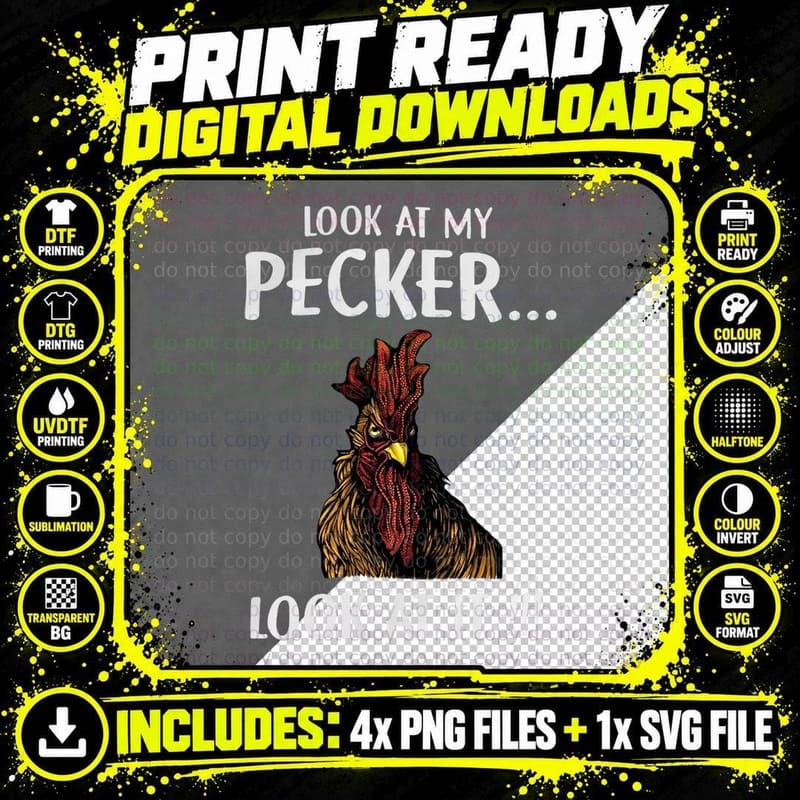 Look at My Pecker... Look at It !!! T-Shirt Png SVG Digital Bundle