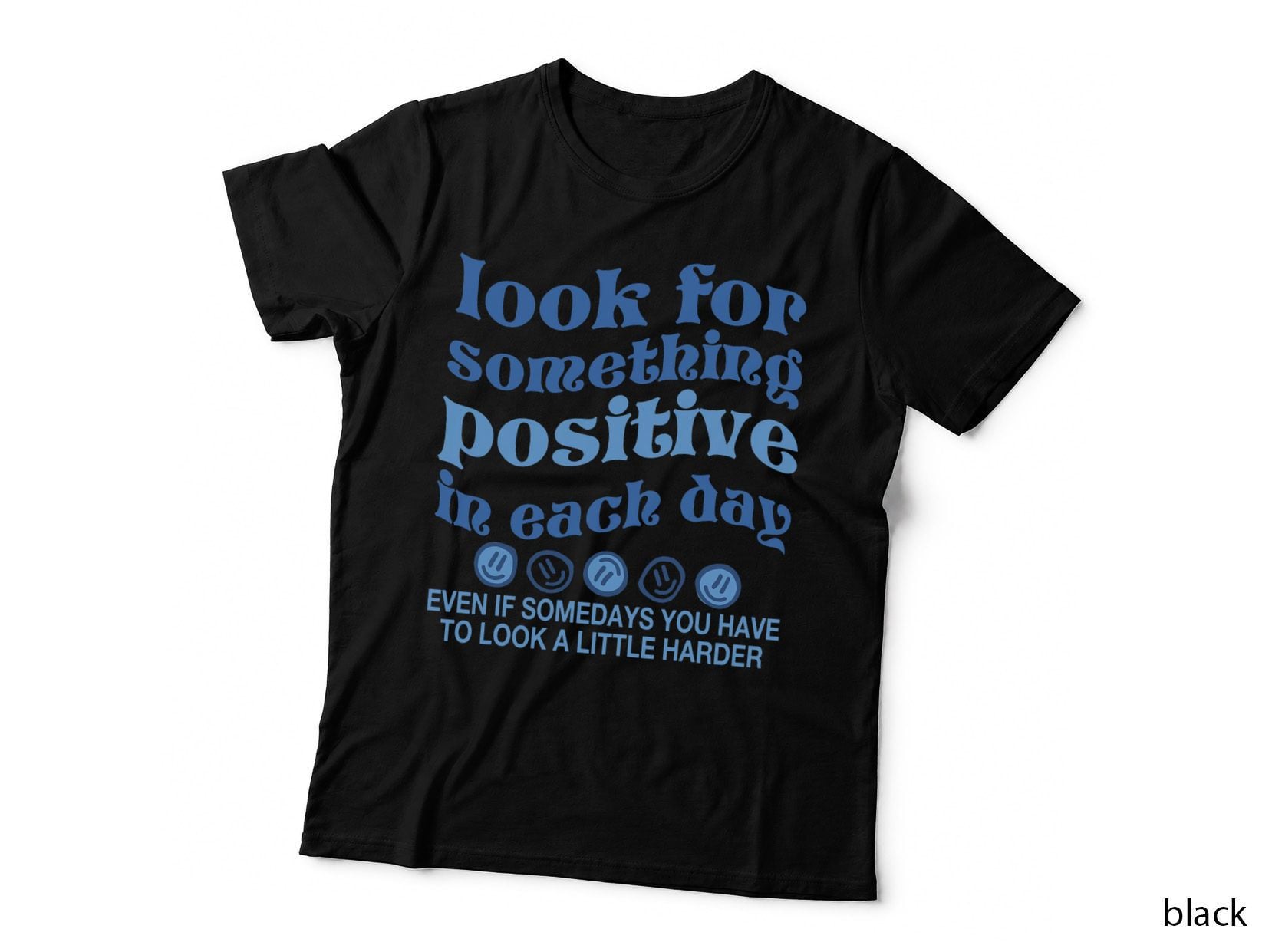 Look for Something Positive in Each Day Aesthetic Trendy T-Shirt
