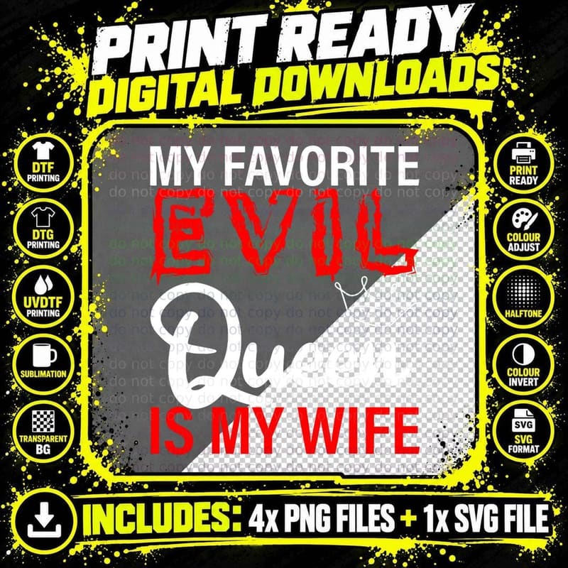 My Favorite Evil Queen Is My Wife - T-Shirt Png SVG Digital Bundle