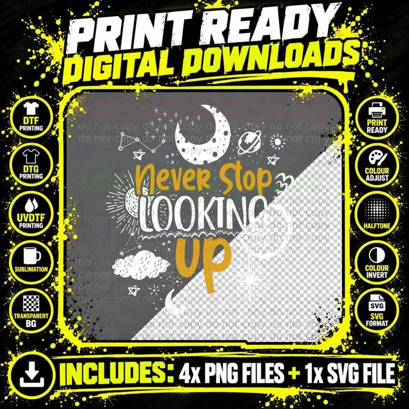 Never Stop Looking up Astronomy T-Shirt Png SVG Digital Bundle