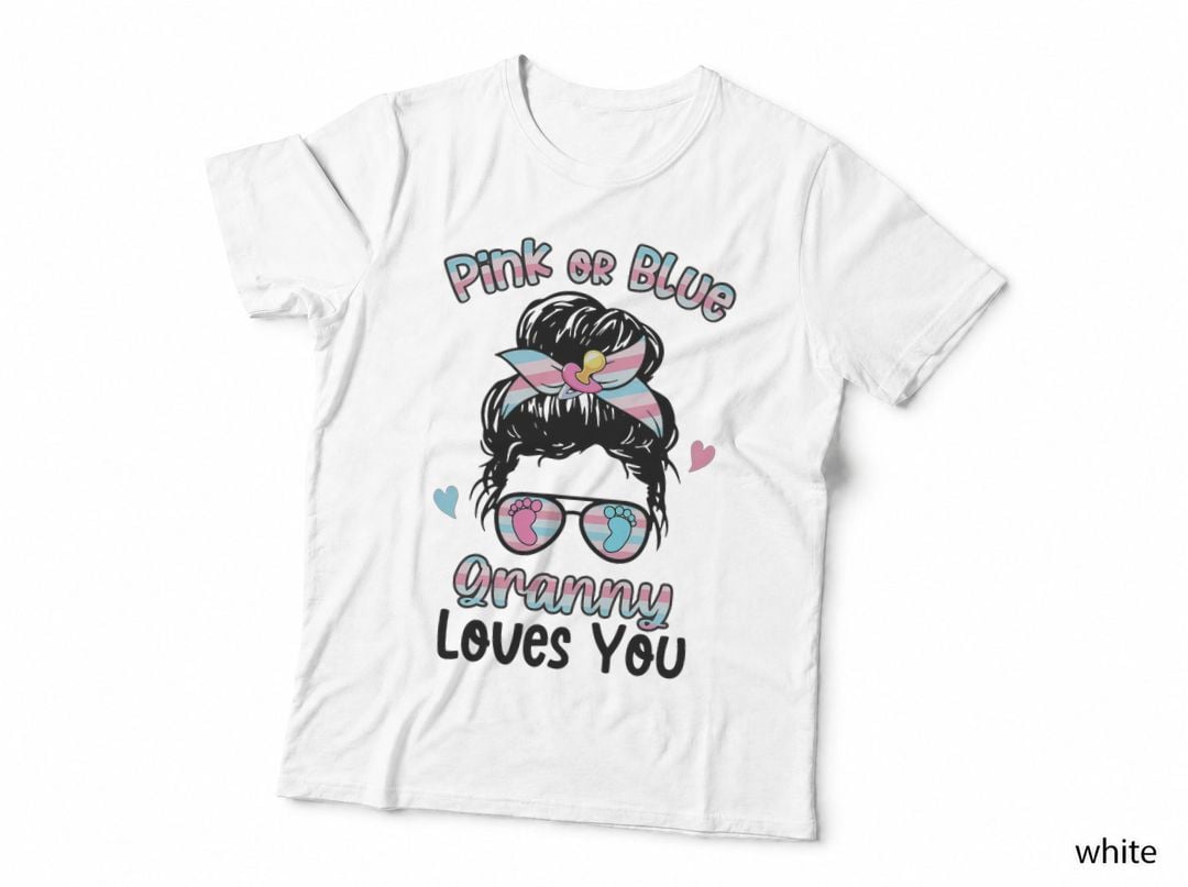 Pink or Blue Granny Loves You Gender Baby Reveal Messy Bun T-Shirt