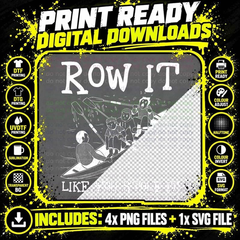 Row It Like You Stole It Rowing Boat Race T-Shirt Png SVG Digital Bundle