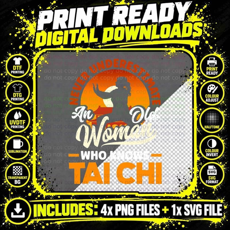 Tai Chi Martial Art Never Underestimate an Old Woman Png SVG Digital Bundle